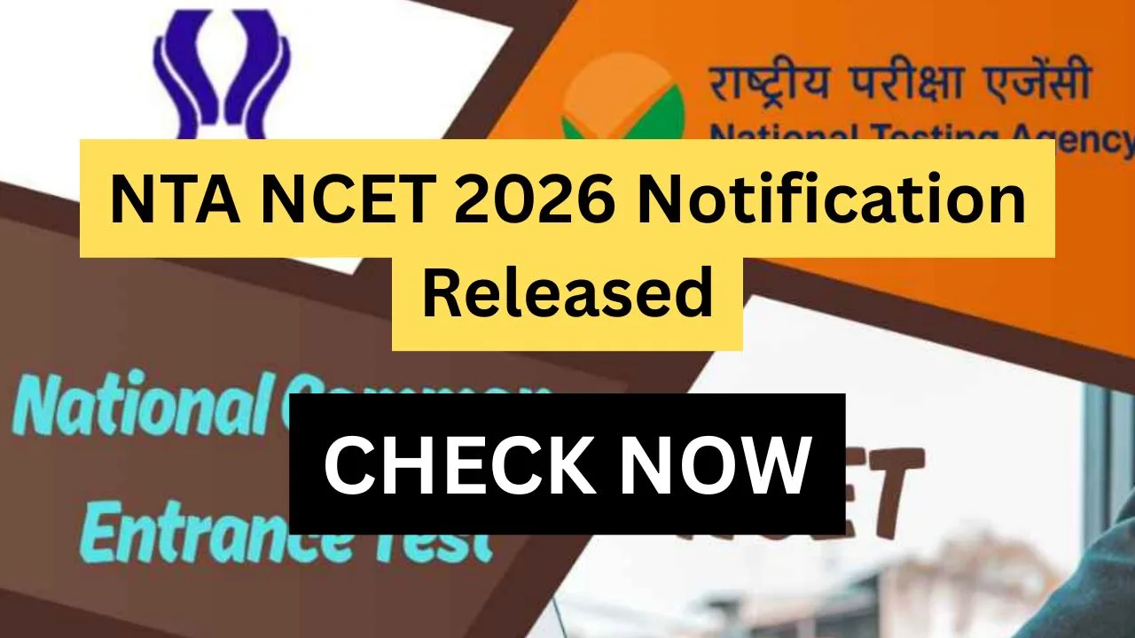 NTA NCET 2026 Notification Released